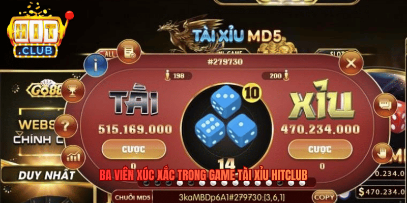 Tài Xỉu - Nghệ Thuật Phân Tích Nhịp Độ Con Số Trên Hitclub Ba viên xúc xắc trong game Tài Xỉu Hitclub