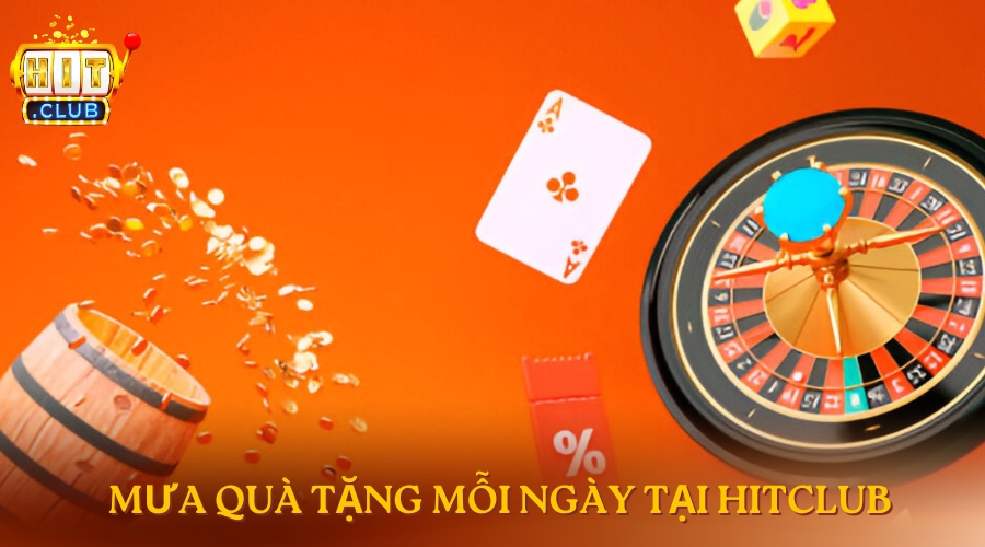 Giới thiệu HitClub Mưa quà tặng đến từ HitClub đang chờ bạn rinh thưởng